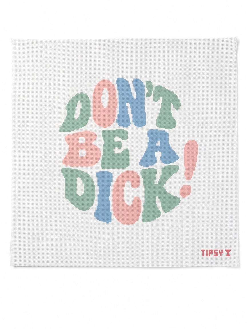 Don't Be A Dick