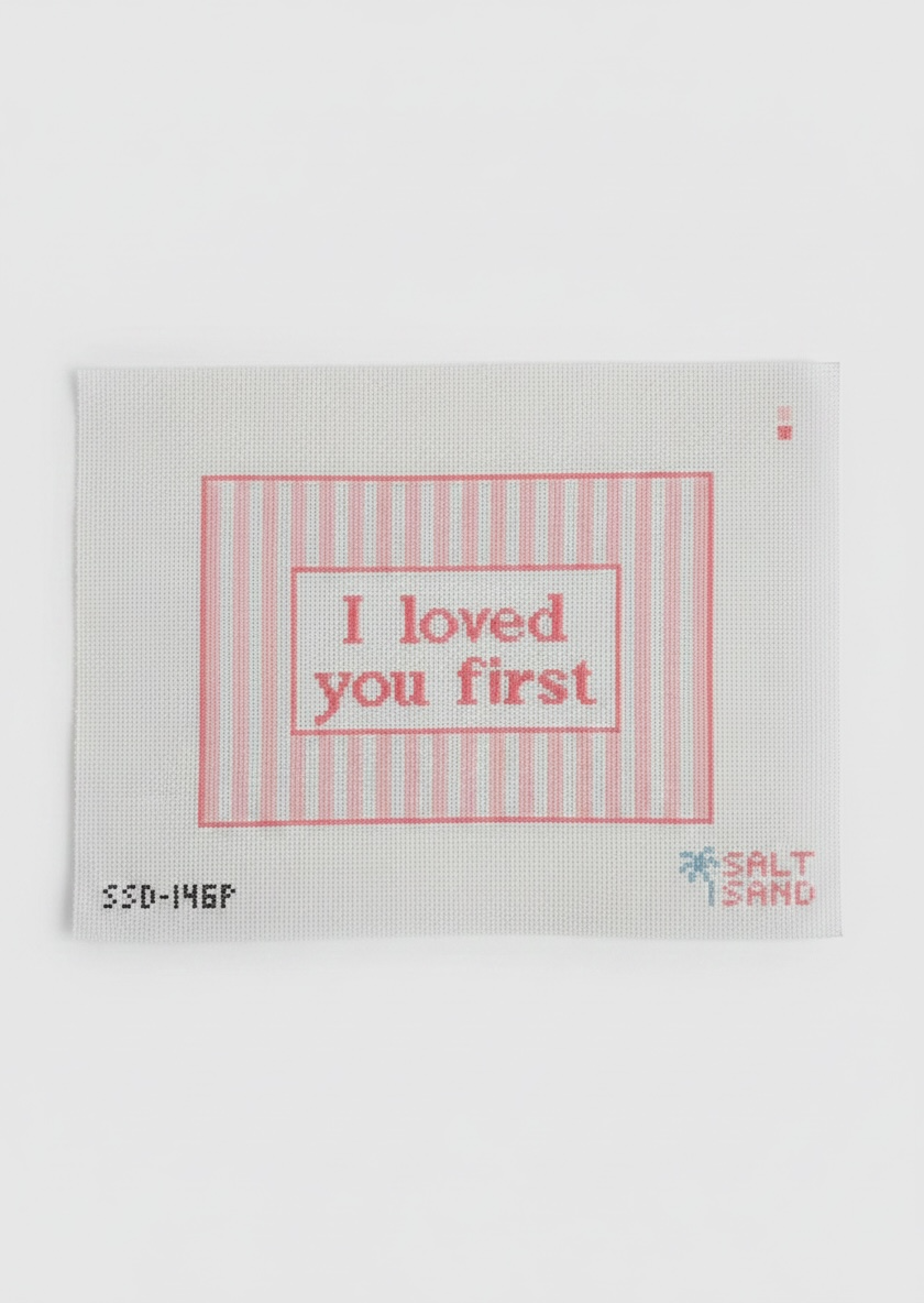 I Loved You First Pink